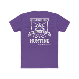 Hidden Michigan Monsters "Gone Fishing Be Back Soon To Go Hunting" Cotton Crew Tee! 
